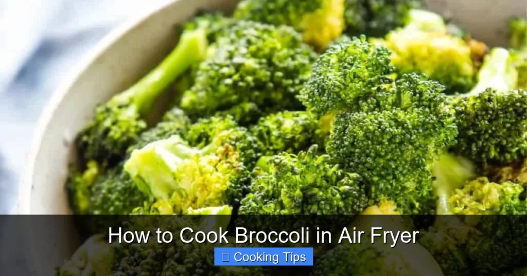 How to Cook Broccoli in Air Fryer