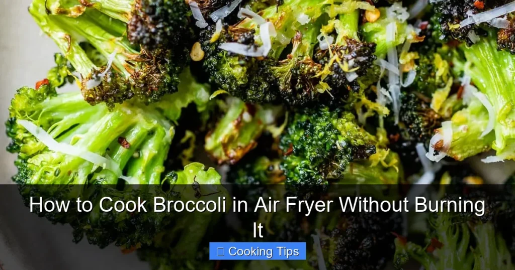 How to Cook Broccoli in Air Fryer Without Burning It