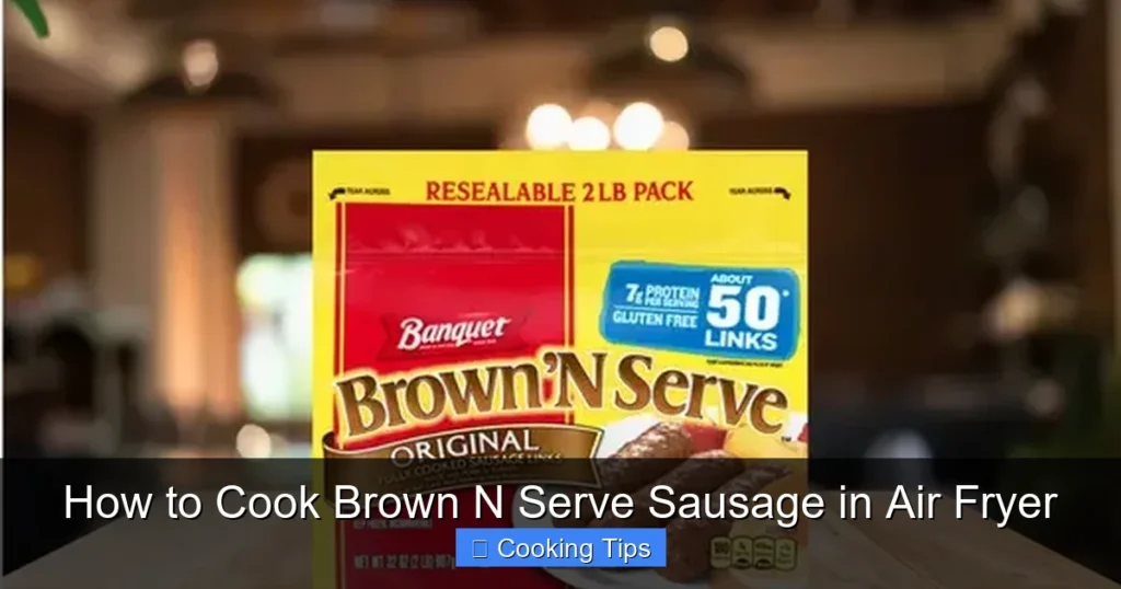 How to Cook Brown N Serve Sausage in Air Fryer