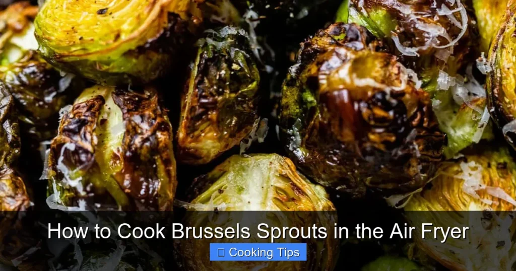 How to Cook Brussels Sprouts in the Air Fryer