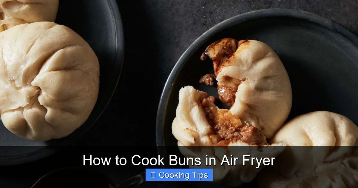 How to Cook Buns in Air Fryer