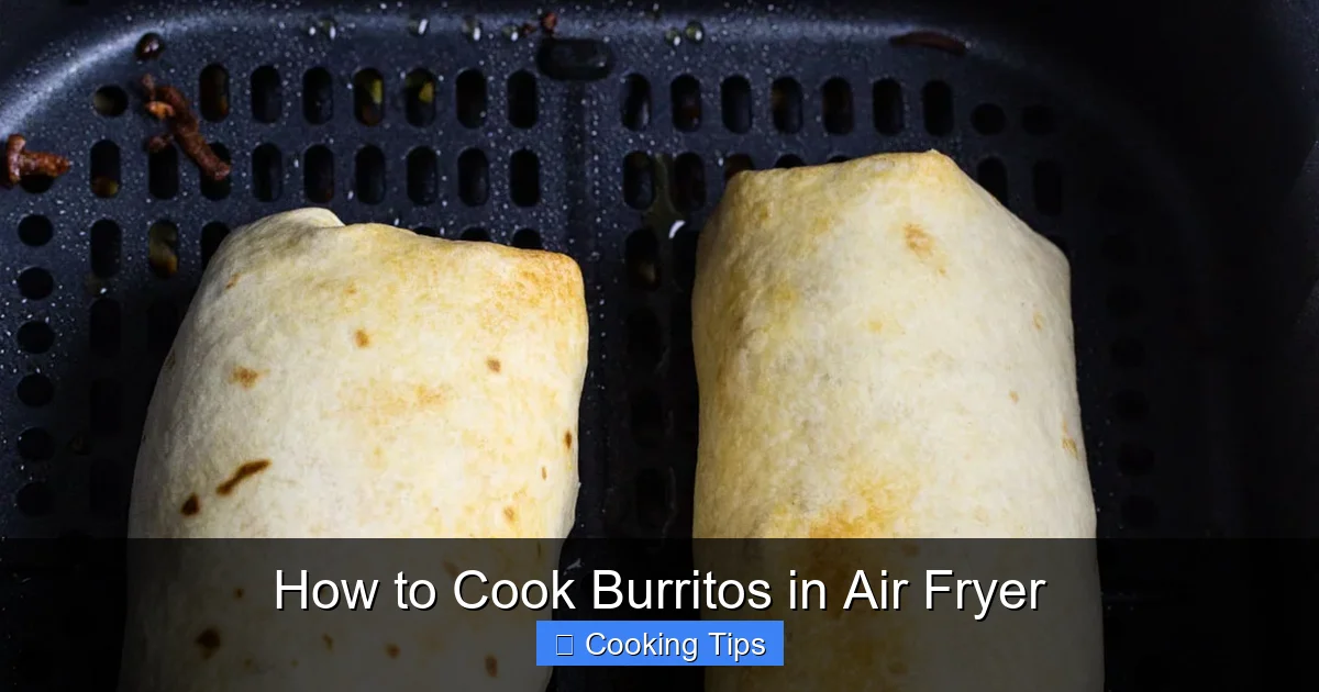 How to Cook Burritos in Air Fryer