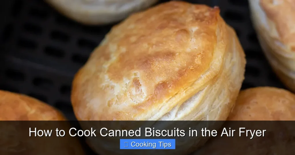 How to Cook Canned Biscuits in the Air Fryer