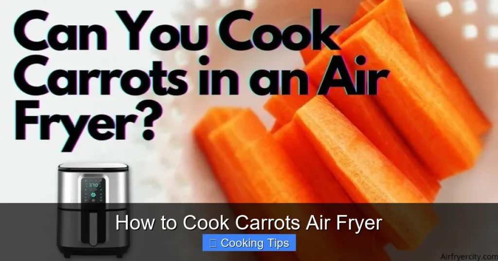 How to Cook Carrots Air Fryer