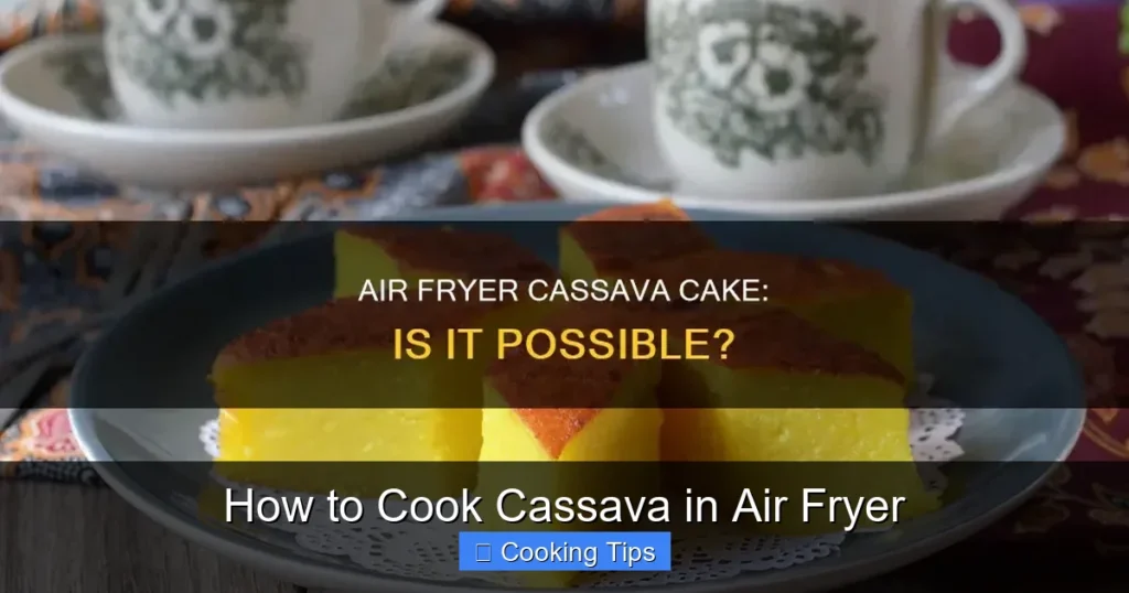How to Cook Cassava in Air Fryer