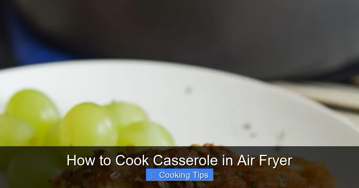 How to Cook Casserole in Air Fryer