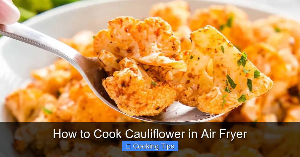 How to Cook Cauliflower in Air Fryer