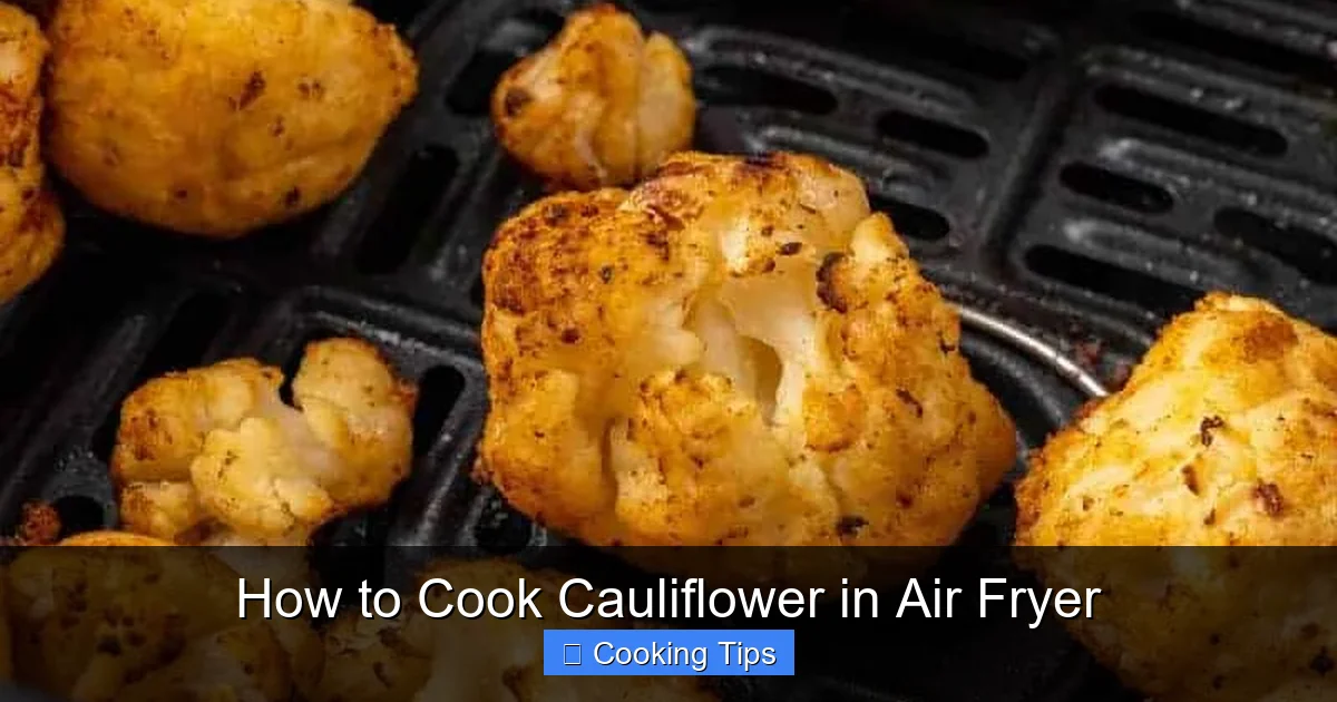 How to Cook Cauliflower in Air Fryer