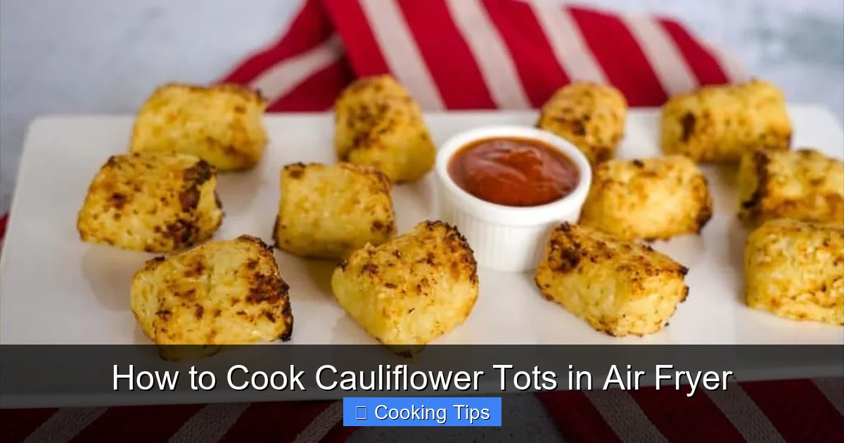 How to Cook Cauliflower Tots in Air Fryer
