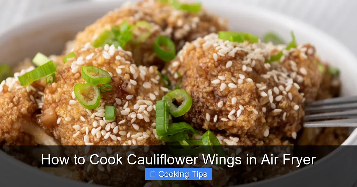 How to Cook Cauliflower Wings in Air Fryer