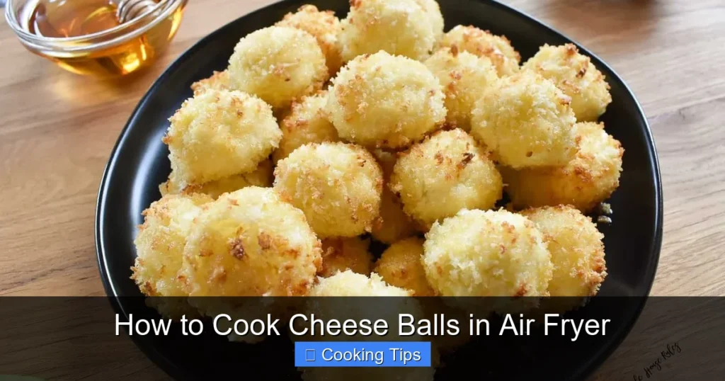 How to Cook Cheese Balls in Air Fryer