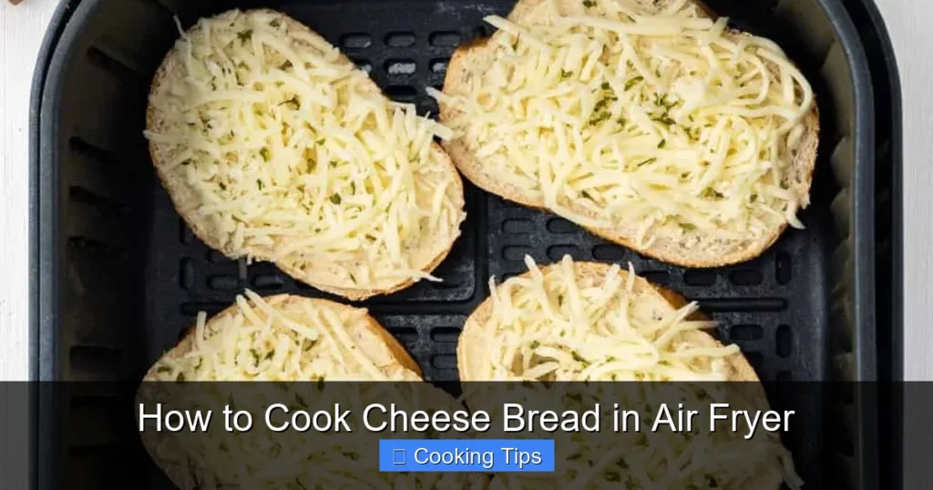 How to Cook Cheese Bread in Air Fryer