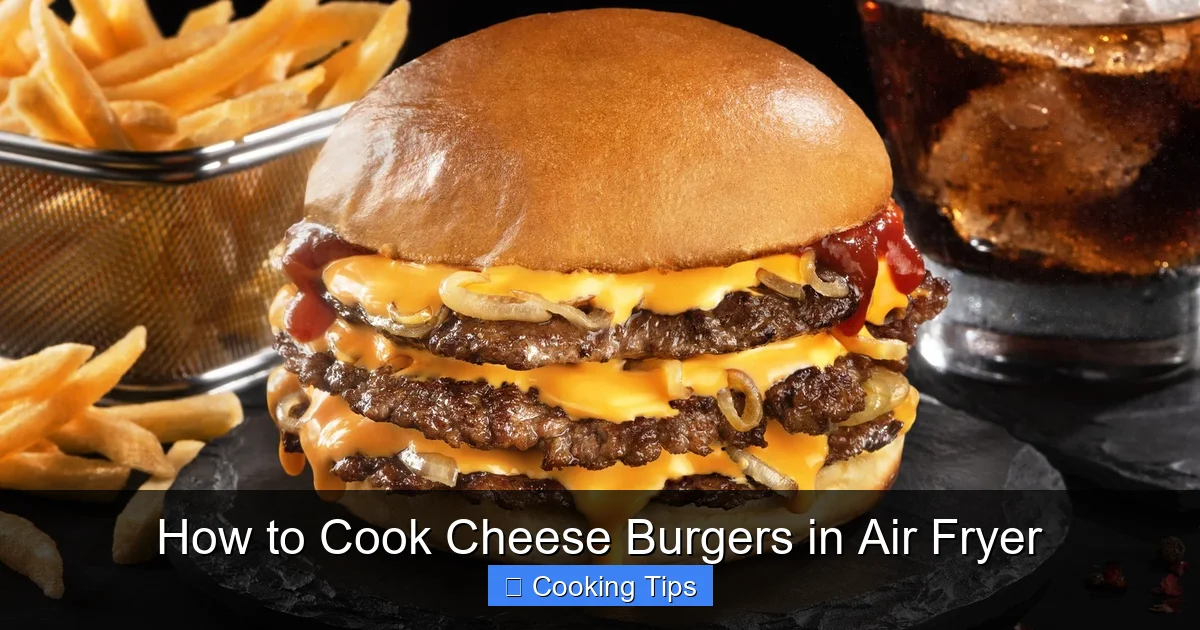How to Cook Cheese Burgers in Air Fryer