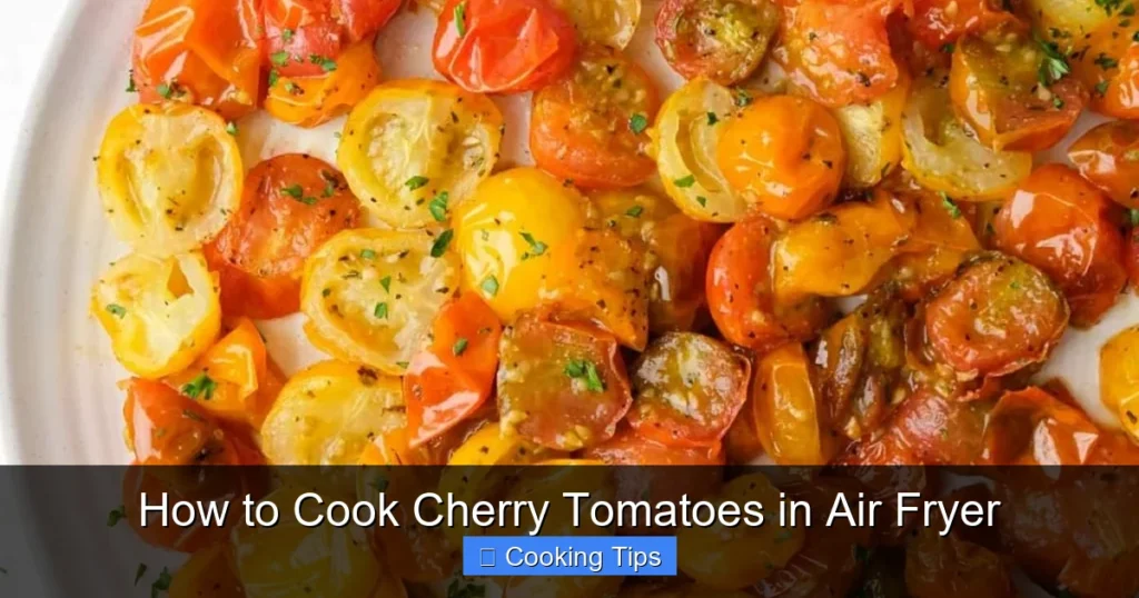 How to Cook Cherry Tomatoes in Air Fryer