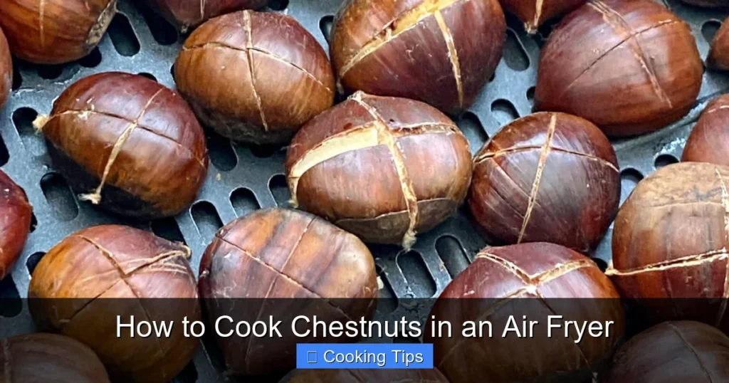 How to Cook Chestnuts in an Air Fryer