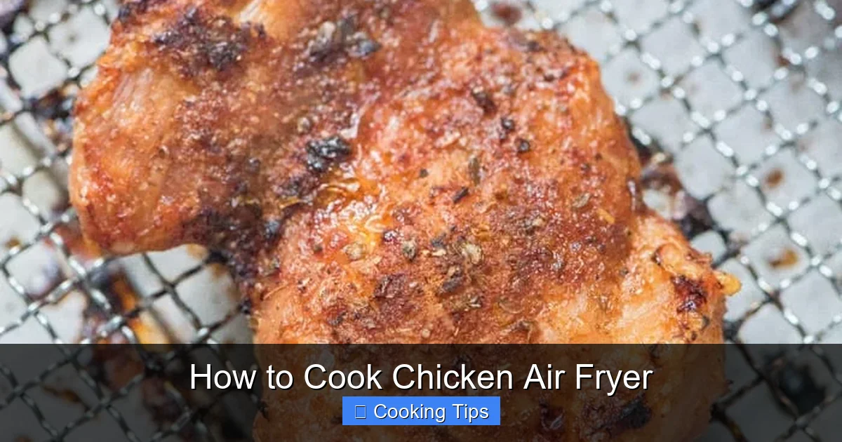 How to Cook Chicken Air Fryer
