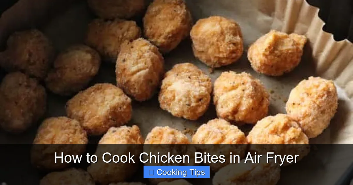 How to Cook Chicken Bites in Air Fryer