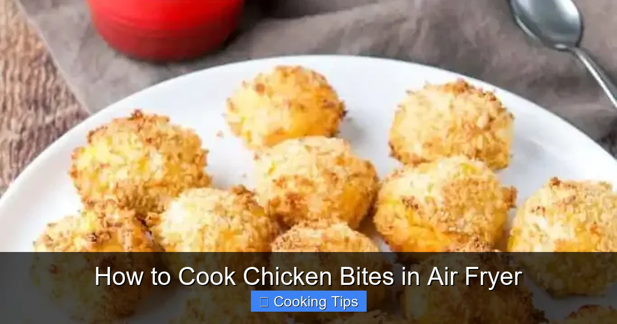 How to Cook Chicken Bites in Air Fryer
