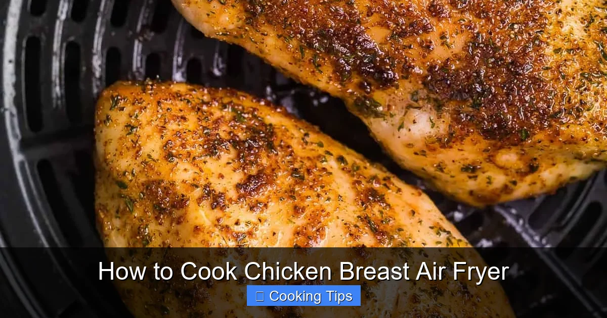 How to Cook Chicken Breast Air Fryer