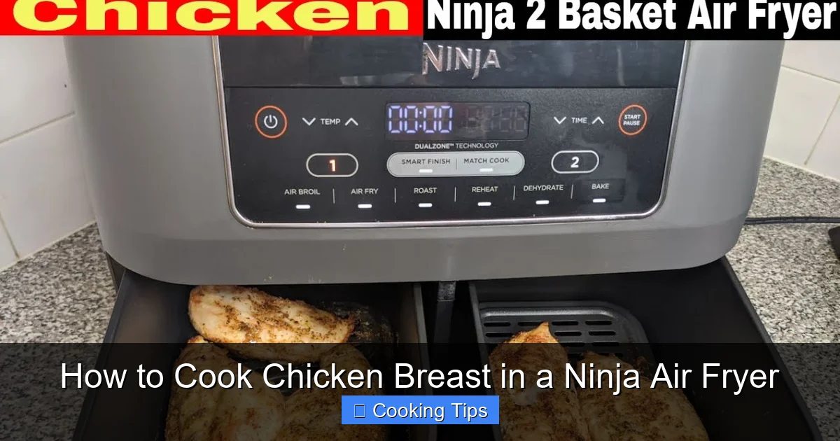 How to Cook Chicken Breast in a Ninja Air Fryer