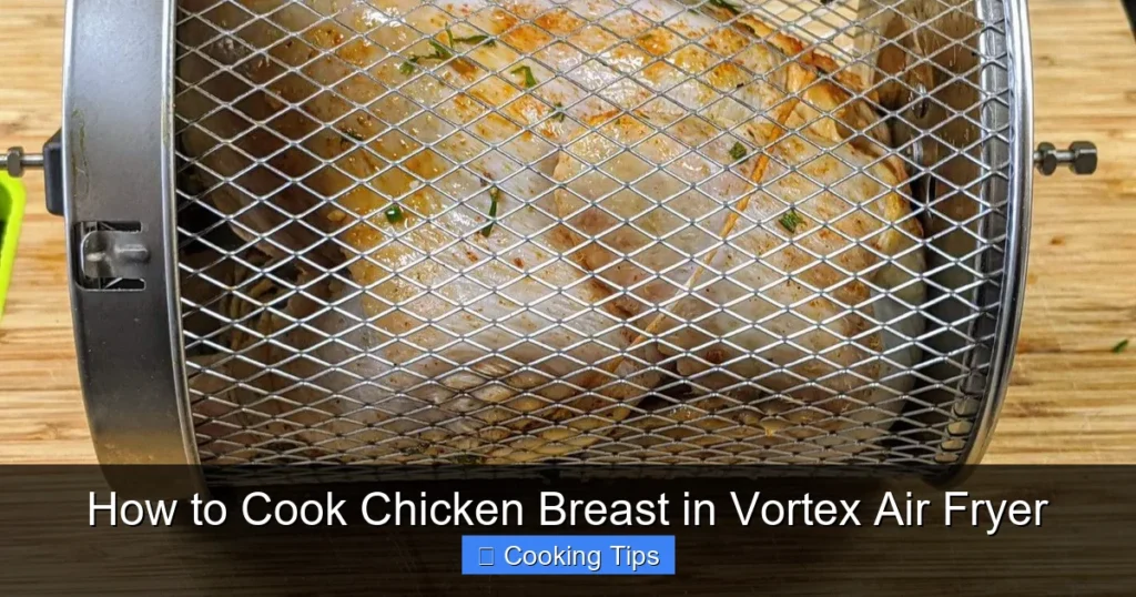 How to Cook Chicken Breast in Vortex Air Fryer