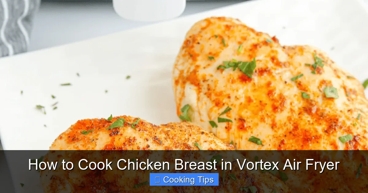 How to Cook Chicken Breast in Vortex Air Fryer