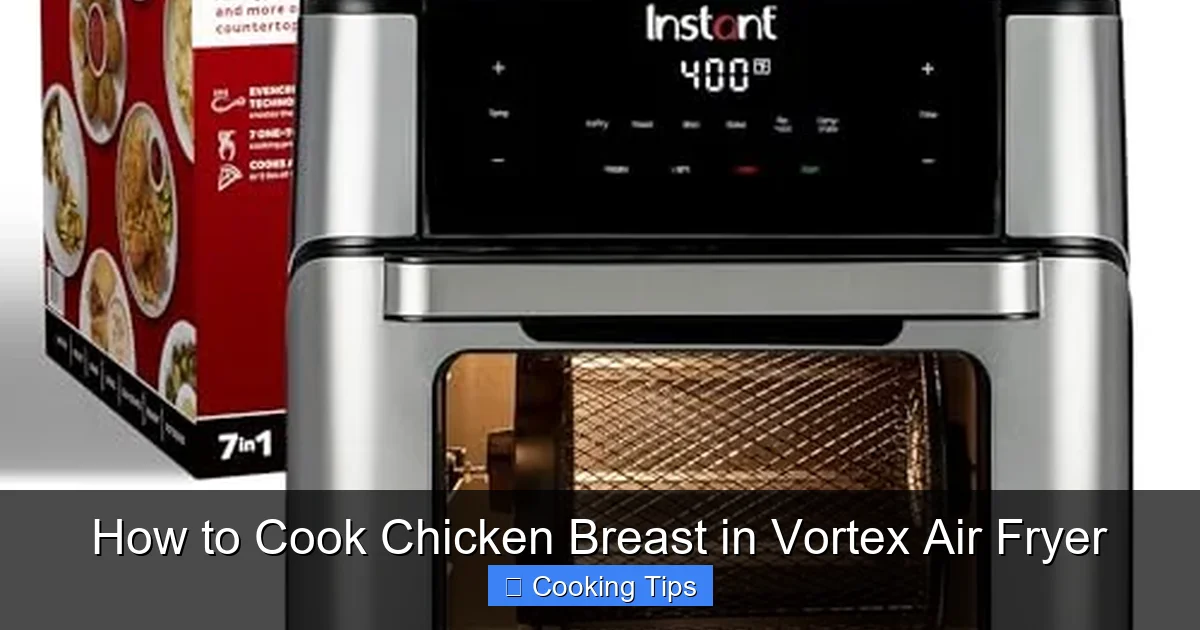 How to Cook Chicken Breast in Vortex Air Fryer