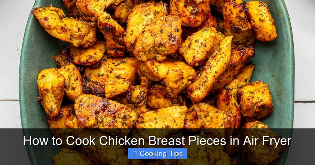 How to Cook Chicken Breast Pieces in Air Fryer
