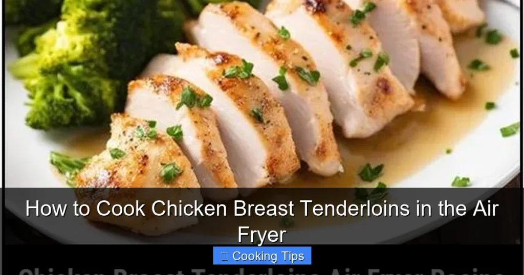 How to Cook Chicken Breast Tenderloins in the Air Fryer