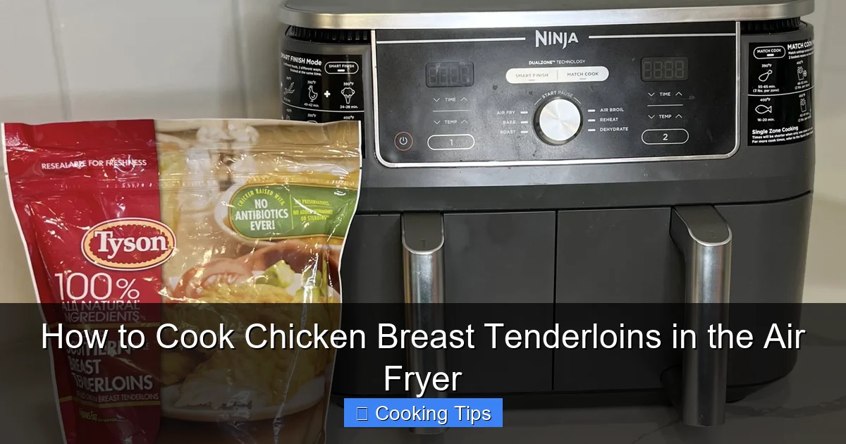 How to Cook Chicken Breast Tenderloins in the Air Fryer