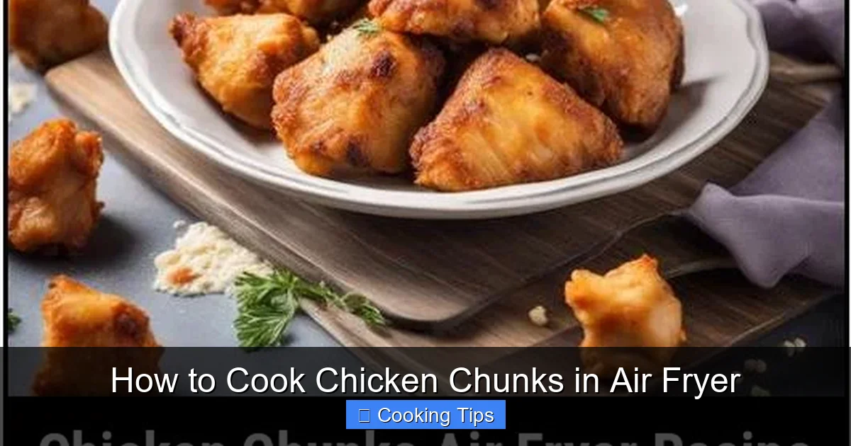 How to Cook Chicken Chunks in Air Fryer