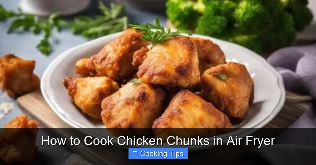 How to Cook Chicken Chunks in Air Fryer