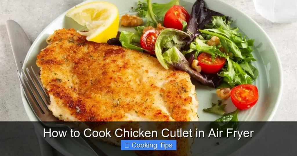 How to Cook Chicken Cutlet in Air Fryer