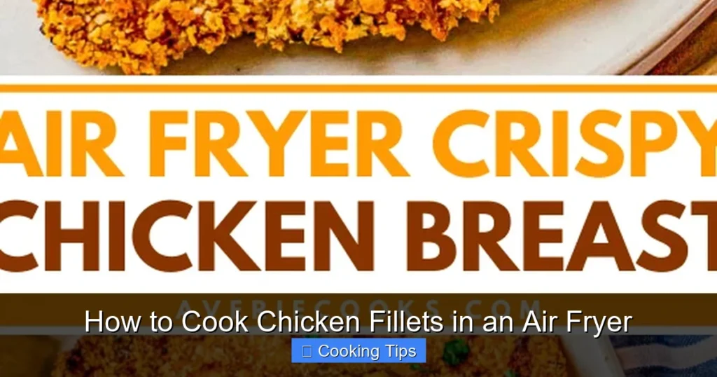 How to Cook Chicken Fillets in an Air Fryer
