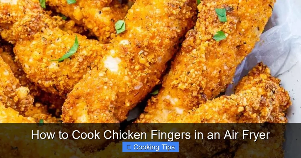 How to Cook Chicken Fingers in an Air Fryer