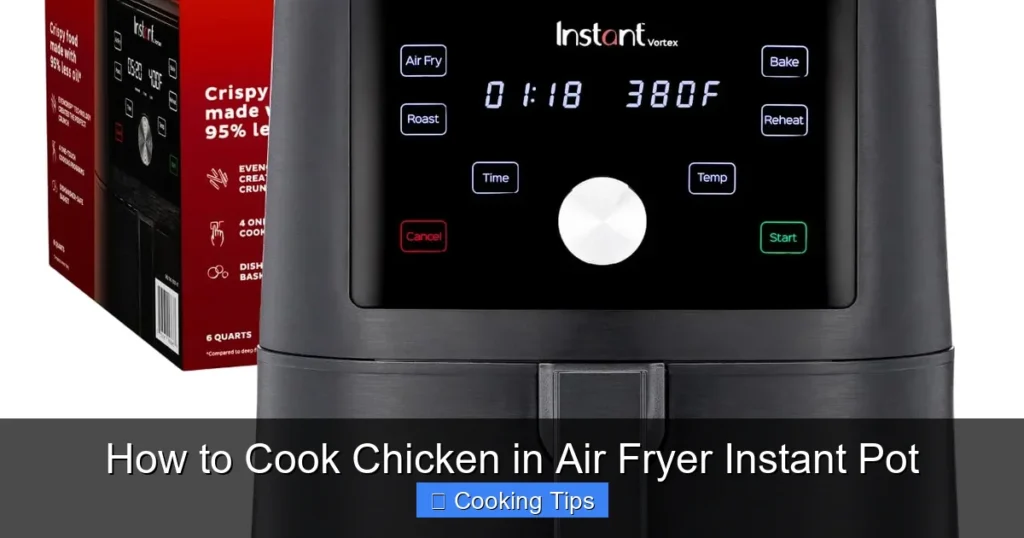 How to Cook Chicken in Air Fryer Instant Pot