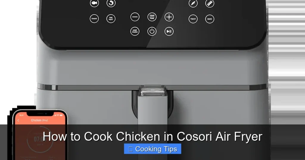 How to Cook Chicken in Cosori Air Fryer
