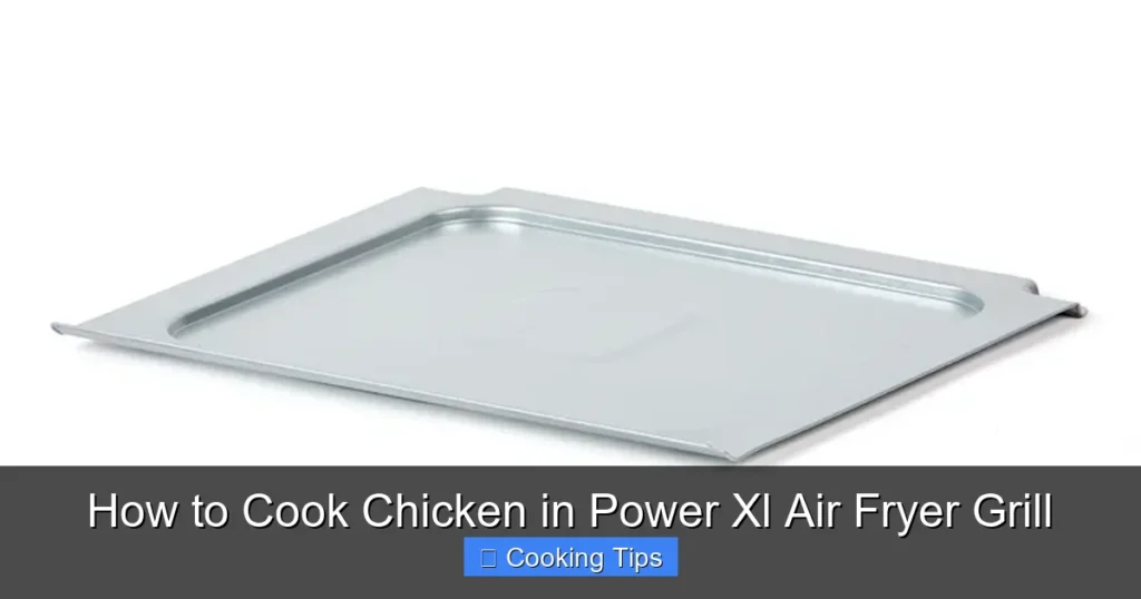 How to Cook Chicken in Power Xl Air Fryer Grill