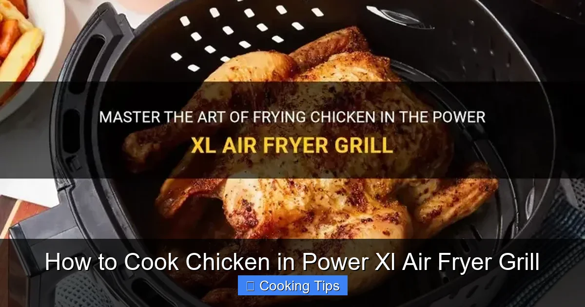 How to Cook Chicken in Power Xl Air Fryer Grill