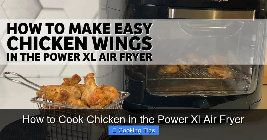 How to Cook Chicken in the Power Xl Air Fryer