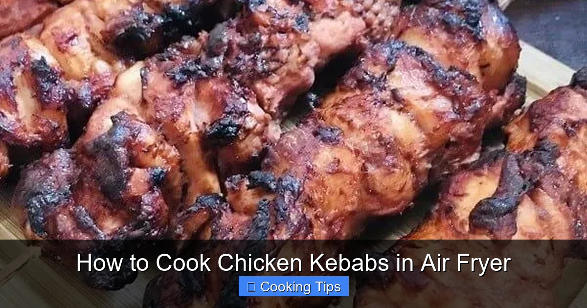 How to Cook Chicken Kebabs in Air Fryer