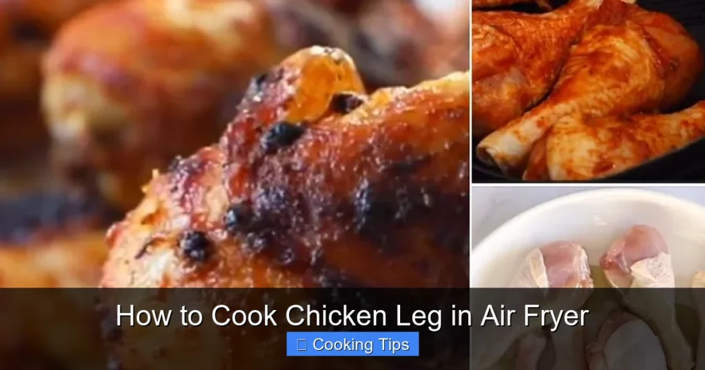How to Cook Chicken Leg in Air Fryer