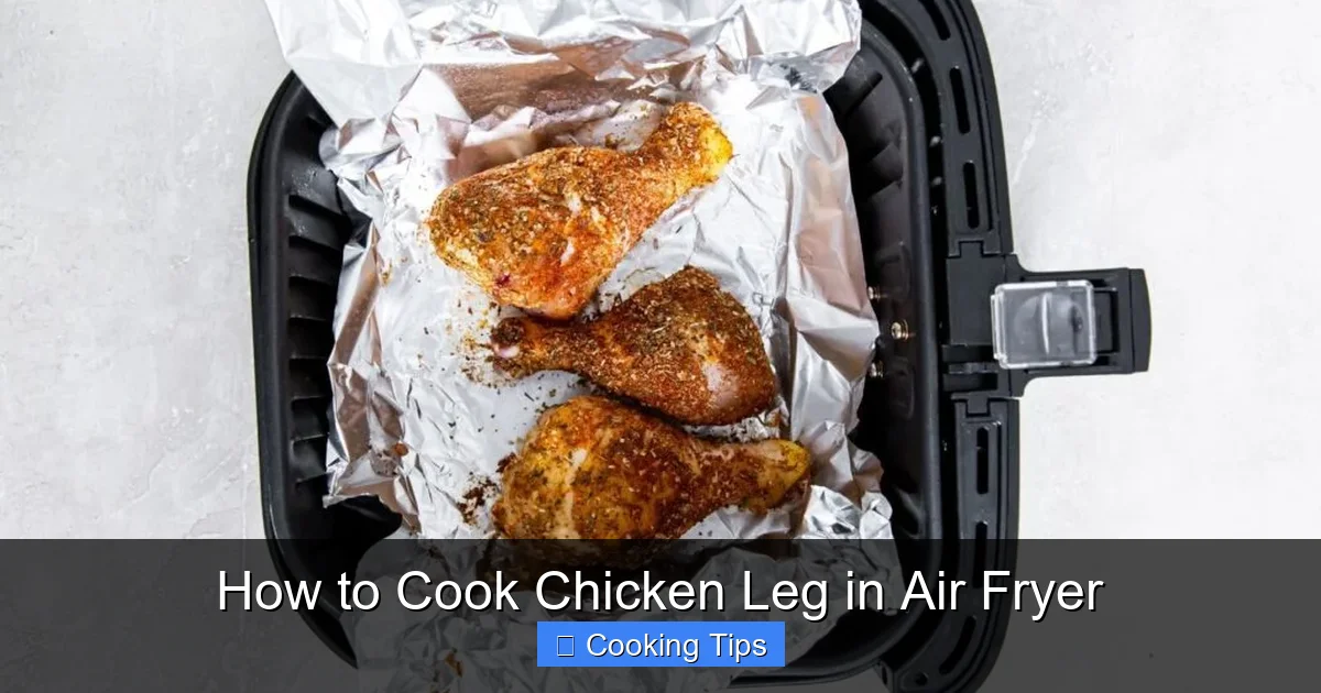 How to Cook Chicken Leg in Air Fryer