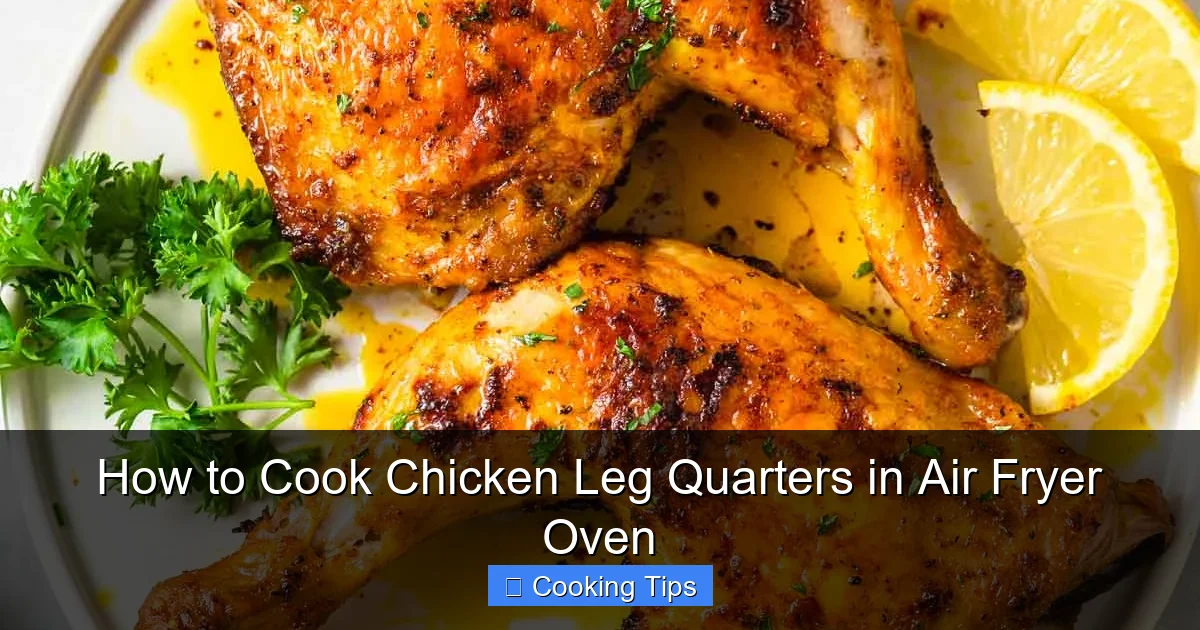 How to Cook Chicken Leg Quarters in Air Fryer Oven