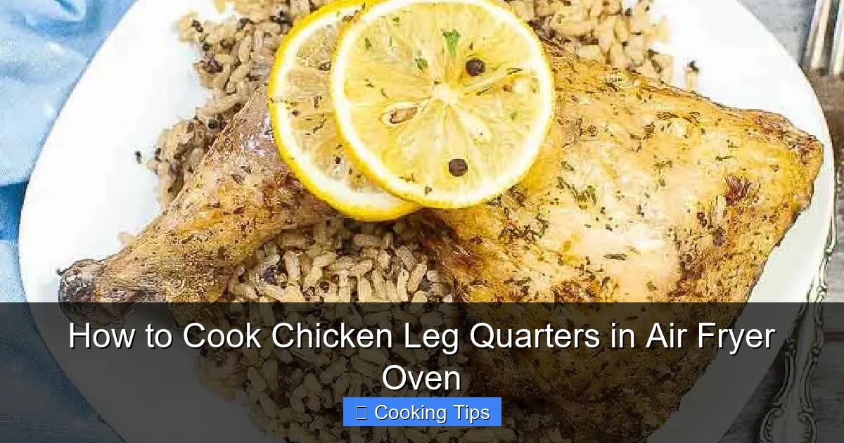 How to Cook Chicken Leg Quarters in Air Fryer Oven