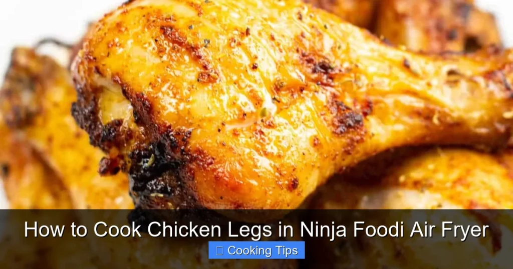 How to Cook Chicken Legs in Ninja Foodi Air Fryer