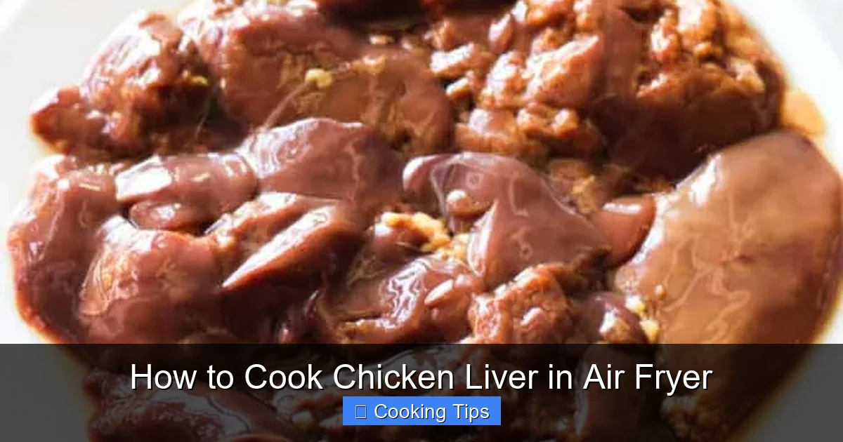 How to Cook Chicken Liver in Air Fryer