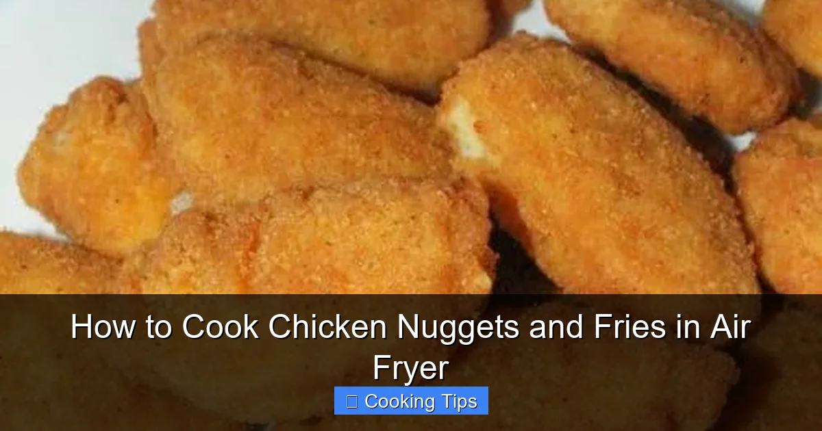 How to Cook Chicken Nuggets and Fries in Air Fryer