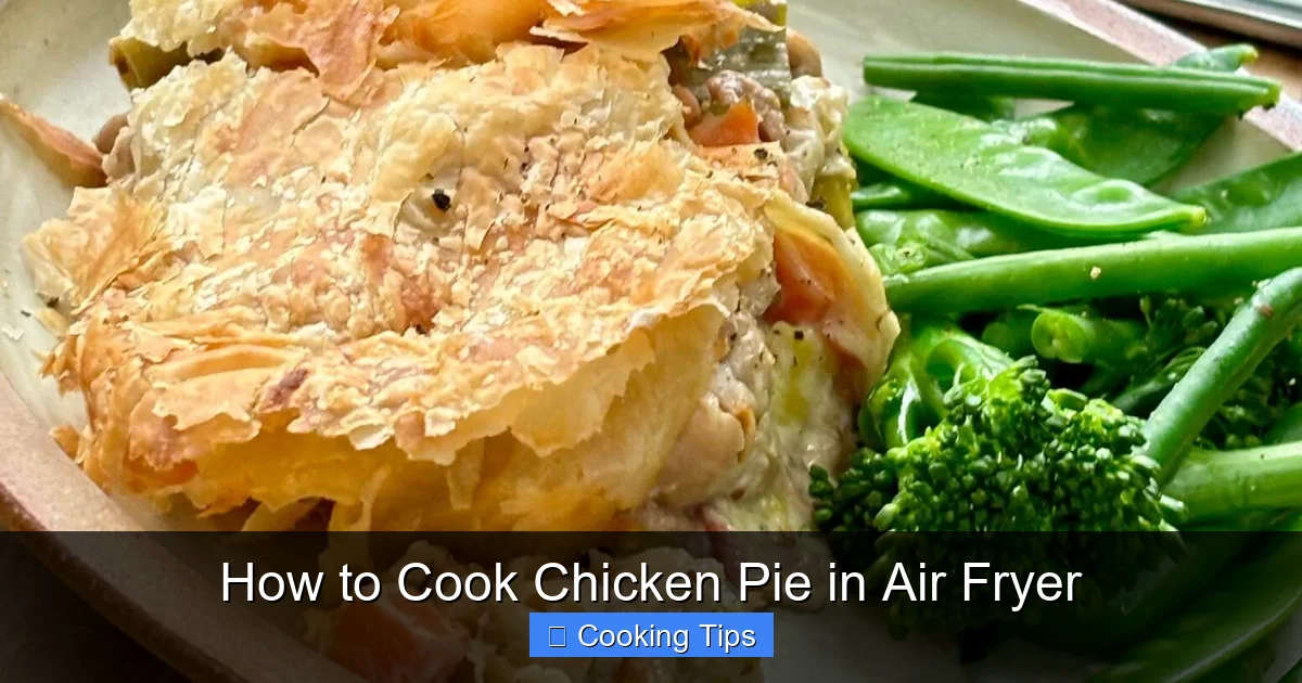 How to Cook Chicken Pie in Air Fryer
