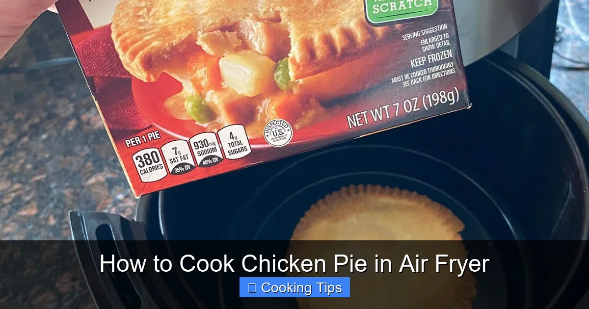 How to Cook Chicken Pie in Air Fryer